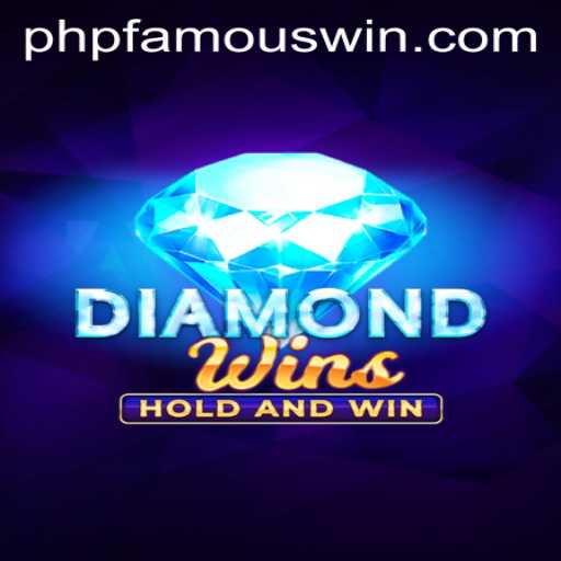 Exploring the World of DiamondWins: A PHPfamous Gaming Experience